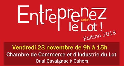 Forum “Entreprenez dans le Lot” 2018