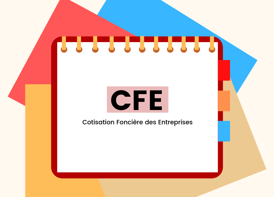 Nouvelles mesures CFE – Cotisation Foncière des Entreprises