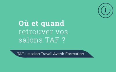 TAF : Le Salon Travail-Avenir-Formation