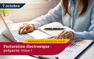 Webinaire 7 octobre 2025 les experts du mardi : Anticiper la réforme de la facturation électronique